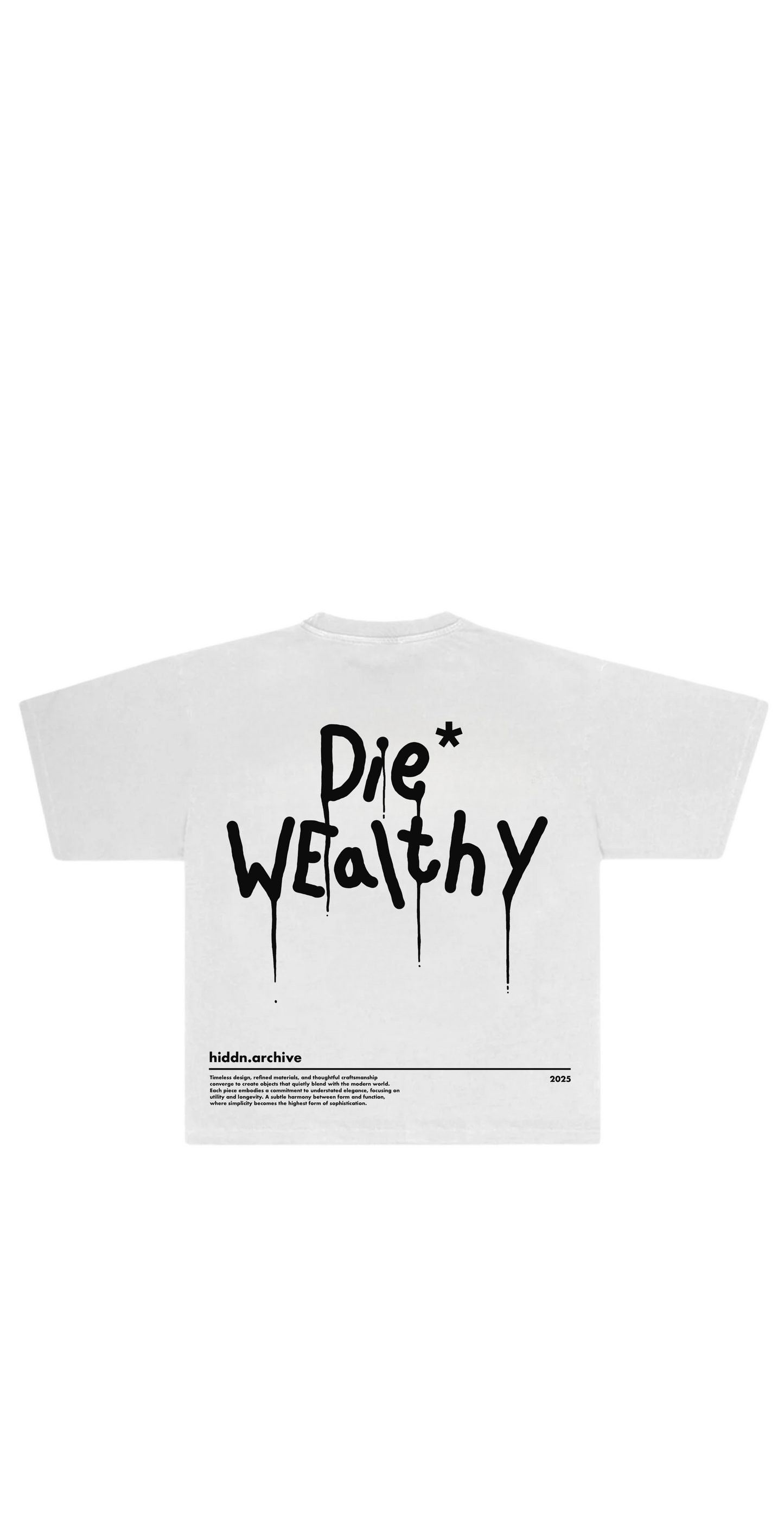 “Die Wealthy” Tee