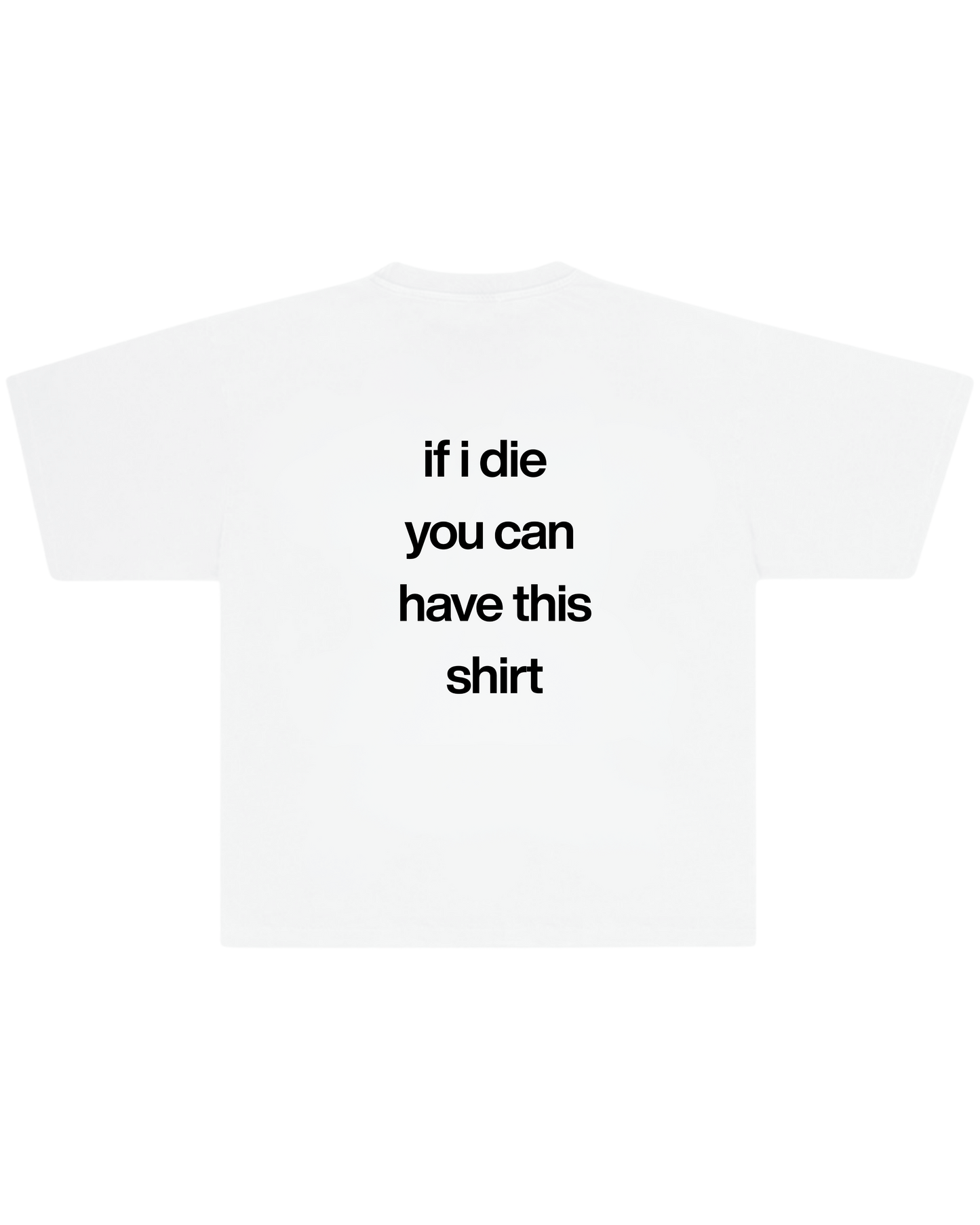 "If I die" Hiddn Tee.