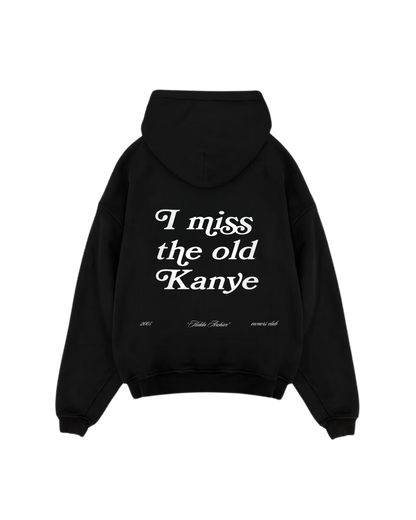 "I miss the old Kanye" Hiddn Heavy Weight Hoodie.