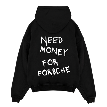 "Hiddn" Need money for Porsche Hoodie.
