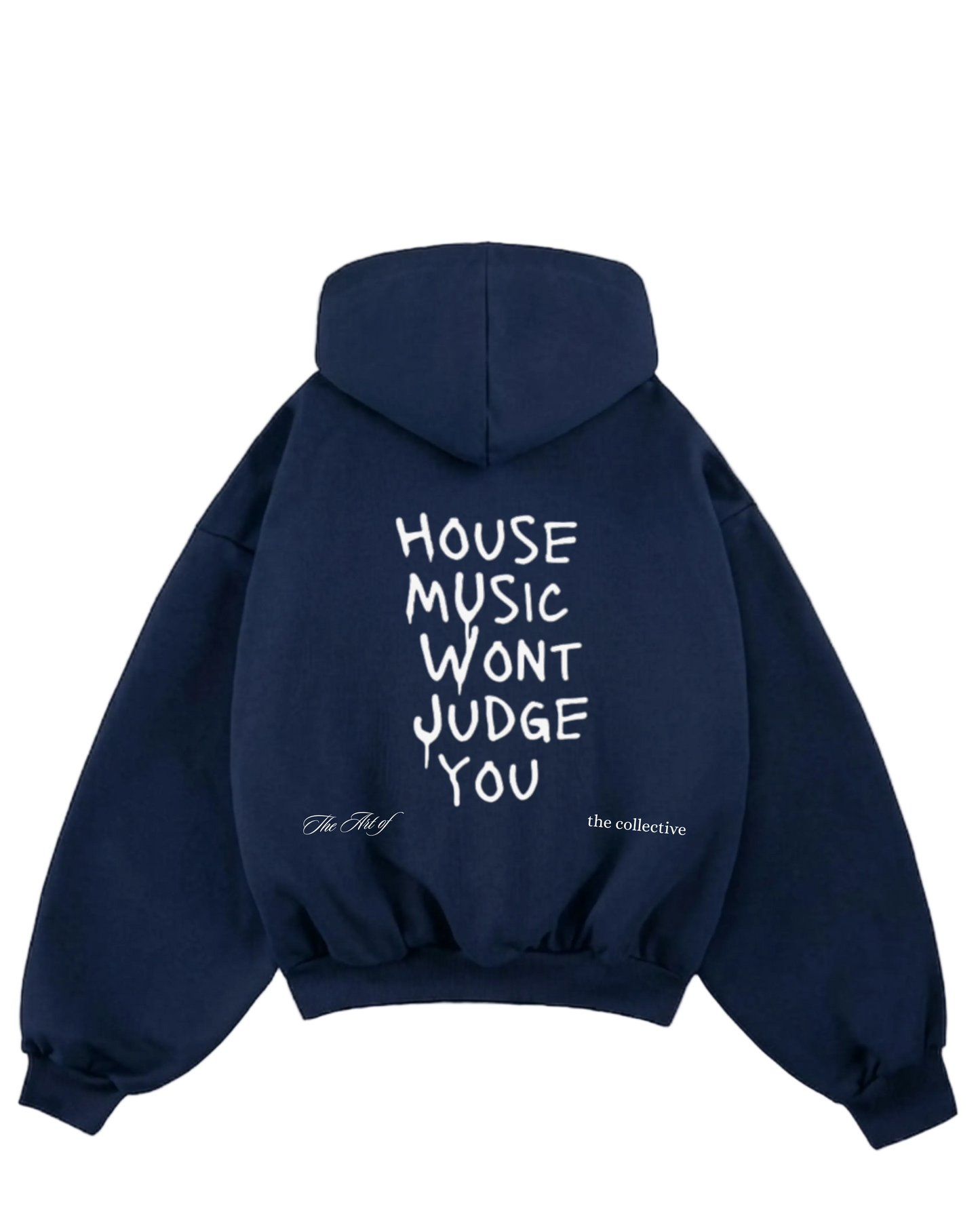 “House music” The Art of Hoodie